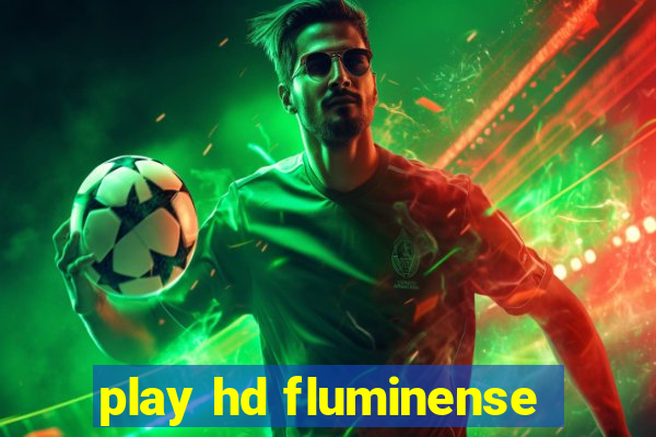 play hd fluminense